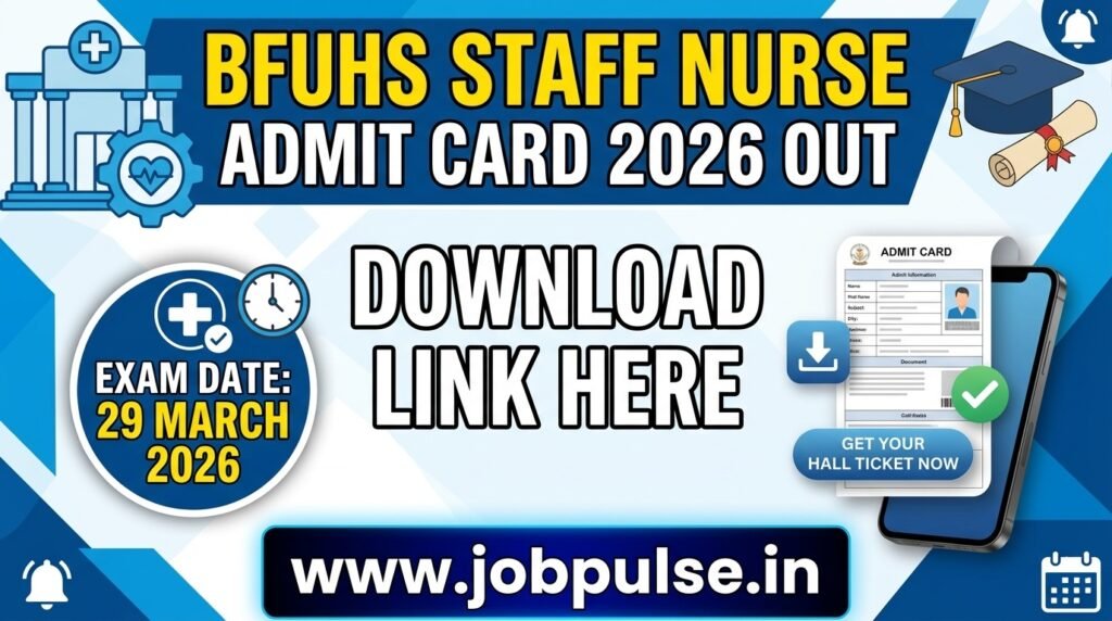 BFUHS Staff Nurse Admit Card 2026 Released: Download Hall Ticket