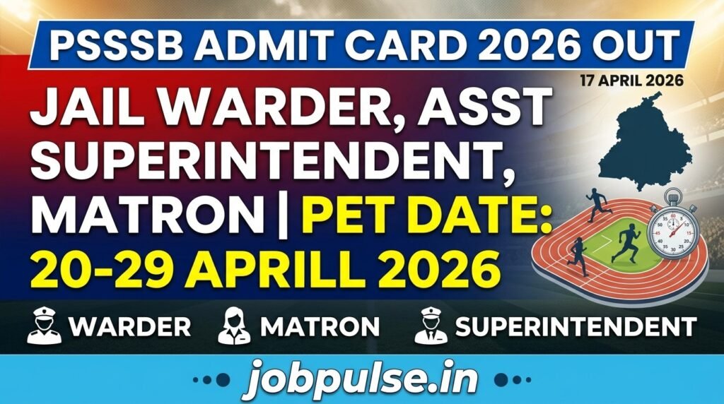 PSSSB PET Admit Card 2026: Warder, Matron & Asst Superintendent