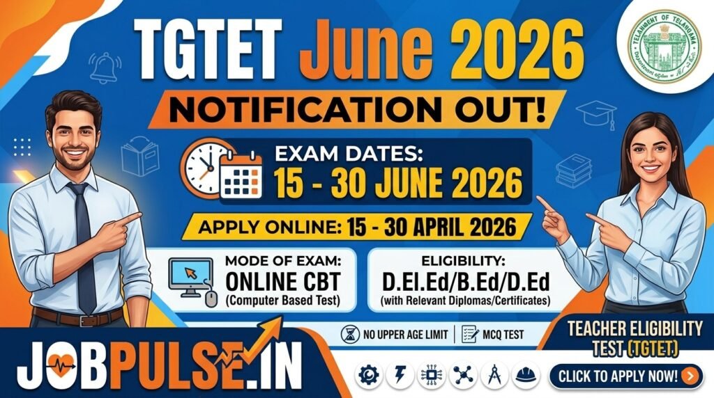 TGTET June 2026 Notification Out – Check Eligibility, Exam Dates & Apply Online